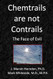 Chemtrails are not Contrails