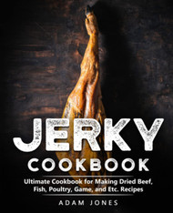 Jerky Cookbook