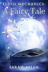 Fluid Mechanics: A Fairy Tale