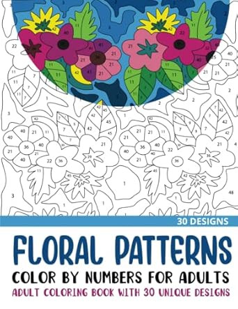 Floral Patterns Color by Numbers for Adults