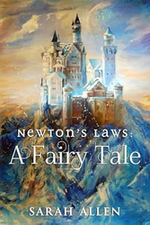 Newton's Laws: A Fairy Tale