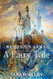 Newton's Laws: A Fairy Tale