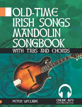 Old-Time Irish Songs Mandolin Songbook for Beginners with