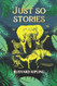 Just So Stories