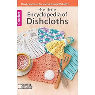 Leisure Arts Encyclopedia Of Dishcloths Crochet Book