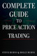 Complete Guide to Price Action Trading