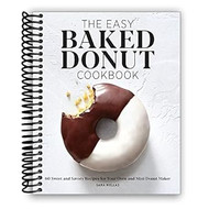 The Easy Baked Donut Cookbook