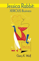Jessica Rabbit: XERIOUS Business
