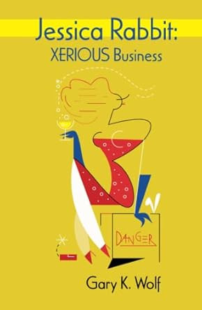 Jessica Rabbit: XERIOUS Business