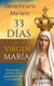 Devocionario Mariano 33 dias con la Madre de Dios