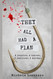 They All Had A Plan: A passion A hatred A jealousy A murder