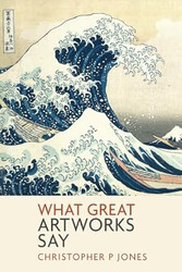 What Great Artworks Say: Interpreting masterpieces of art