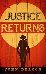 Justice Returns: A Classic Western Series with Heart