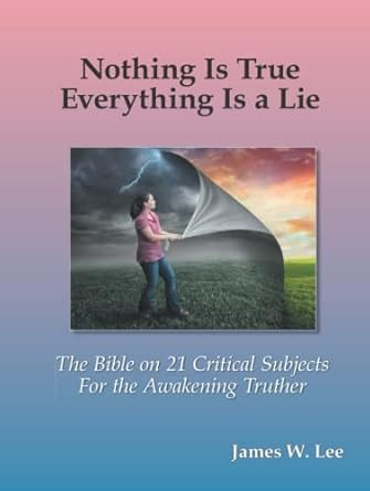 Everything is a Lie; Nothing is True