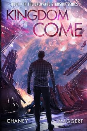 Kingdom Come (Backyard Starship)
