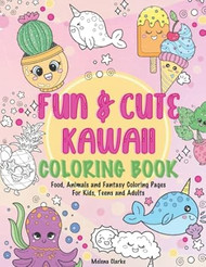 Fun & Cute Kawaii Coloring Book