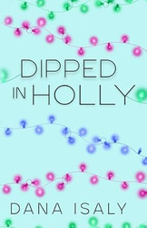 Dipped In Holly (Nick and Holly)