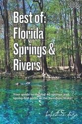 Best of: Florida Springs & Rivers: Top 40 natural springs