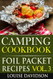 Camping Cookbook Foil Packet Recipes Vol. 3