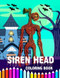 Siren Head Coloring Book