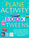 Plane Activity Book For Tweens
