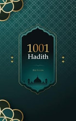 1001 Hadith.: 1001 Hadith is the collected traditions of the
