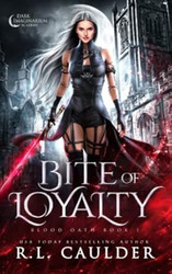 Bite of Loyalty (Blood Oath)