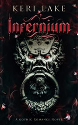 Infernium: A Dark Paranormal Gothic Romance