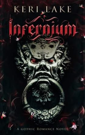 Infernium: A Dark Paranormal Gothic Romance