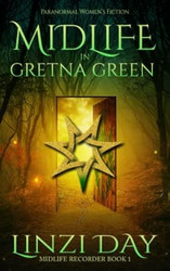 Midlife in Gretna Green: A Paranormal Women's Fiction Novel