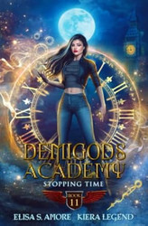 Demigods Academy - Book 11: Stopping Time