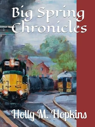Big Spring Chronicles
