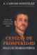 Cenizas de Prosperidad - Mas alla del Desarrollo Personal