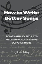 How to Write Better Songs