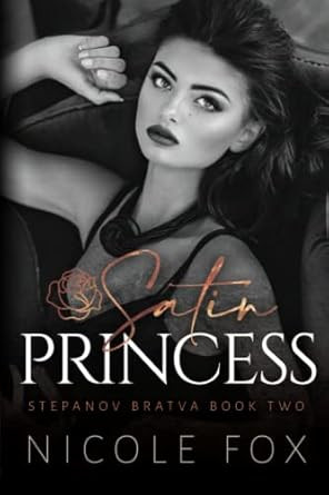Satin Princess (Stepanov Bratva)