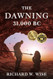 The Dawning: 31 000 BC