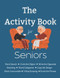 The Activity Book for Seniors