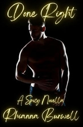 Done Right: A Spicy Novella