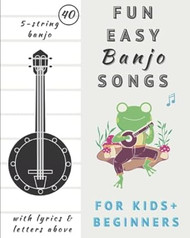 Easy Banjo Song Books For Beginners and Kids