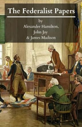 The Federalist Papers