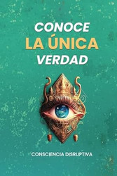 Conoce LA uNICA Verdad
