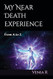 My Near Death Experience My Near Death Experience