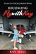 Becoming FlyWithKay