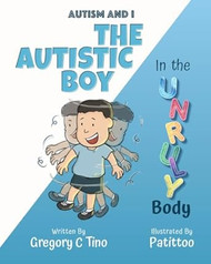 The Autistic Boy in the Unruly Body