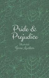Pride and Prejudice Illustrated version by Jane Austen