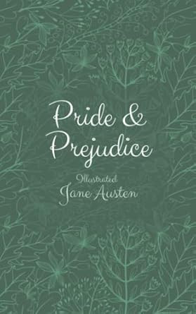 Pride and Prejudice Illustrated version by Jane Austen
