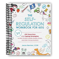 The Self-Regulation Workbook for Kids