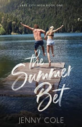 The Summer Bet (Lake City High)