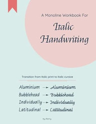 A Monoline Workbook for italic handwriting