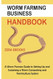 Worm Farming Business Handbook